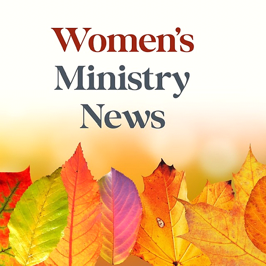 Women’s Ministry News