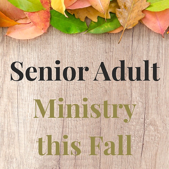 Senior Adult Ministry News